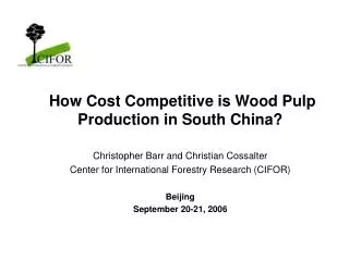 How Cost Competitive is Wood Pulp Production in South China?