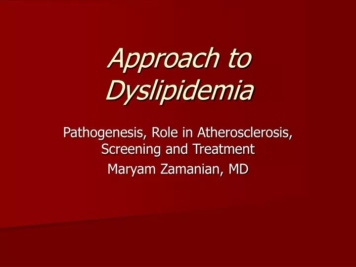 Ppt Approach To Dyslipidemia Powerpoint Presentation Free Download Id900126 8486