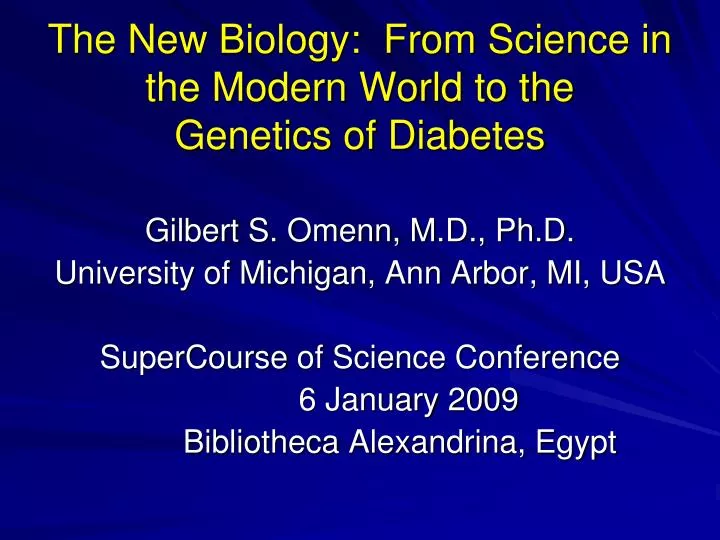 the new biology from science in the modern world to the genetics of diabetes