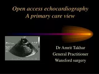 Open access echocardiography A primary care view