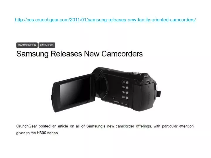 http ces crunchgear com 2011 01 samsung releases new family oriented camcorders