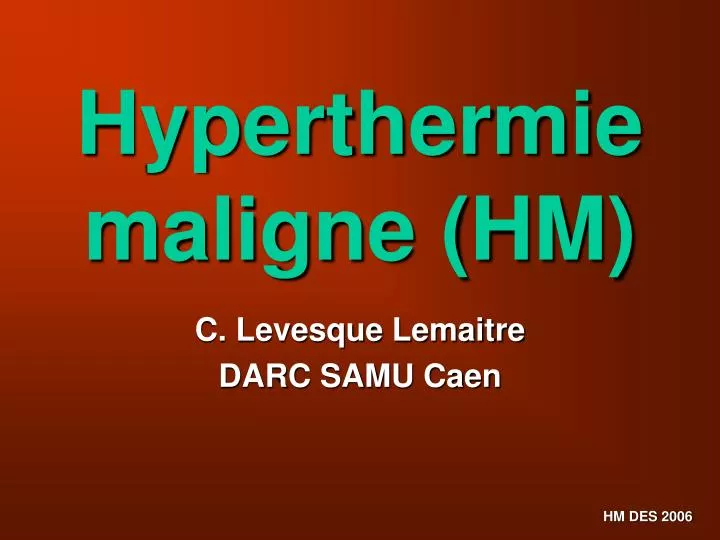 hyperthermie maligne hm