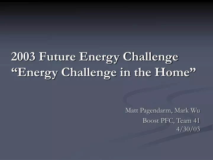 2003 future energy challenge energy challenge in the home