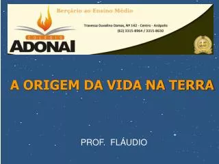 A ORIGEM DA VIDA NA TERRA