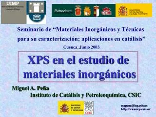Seminario de “Materiales Inorgánicos y Técnicas para su caracterización; aplicaciones en catálisis” Cuenca, Junio 2003