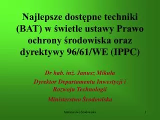 Najlepsze dostępne techniki (BAT) w świetle ustawy Prawo ochrony środowiska oraz dyrektywy 96/61/WE (IPPC)
