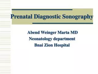 Prenatal Diagnostic Sonography