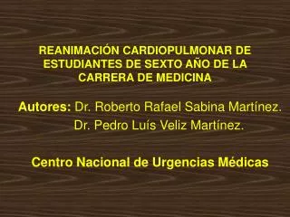 REANIMACIÓN CARDIOPULMONAR DE ESTUDIANTES DE SEXTO AÑO DE LA CARRERA DE MEDICINA