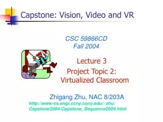 Capstone: Vision, Video and VR