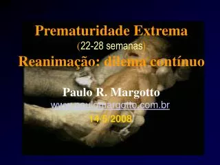 www.paulomargotto.com.br 14/5/2008