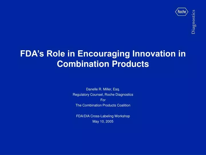 fda s role in encouraging innovation in combination products