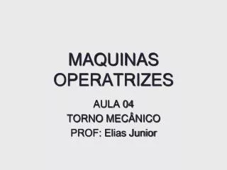 maquinas operatrizes