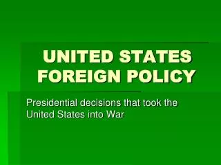 UNITED STATES FOREIGN POLICY
