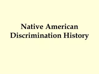 Native American Discrimination History