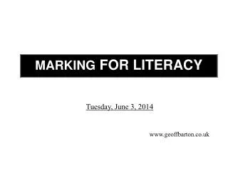 MARKING FOR LITERACY
