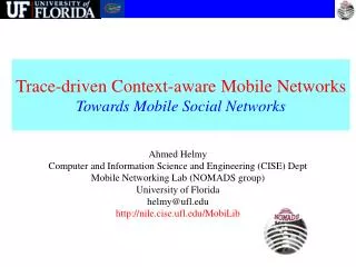 Trace-driven Context-aware Mobile Networks Towards Mobile Social Networks