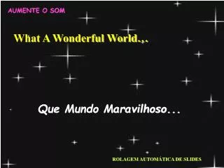 What A Wonderful World…