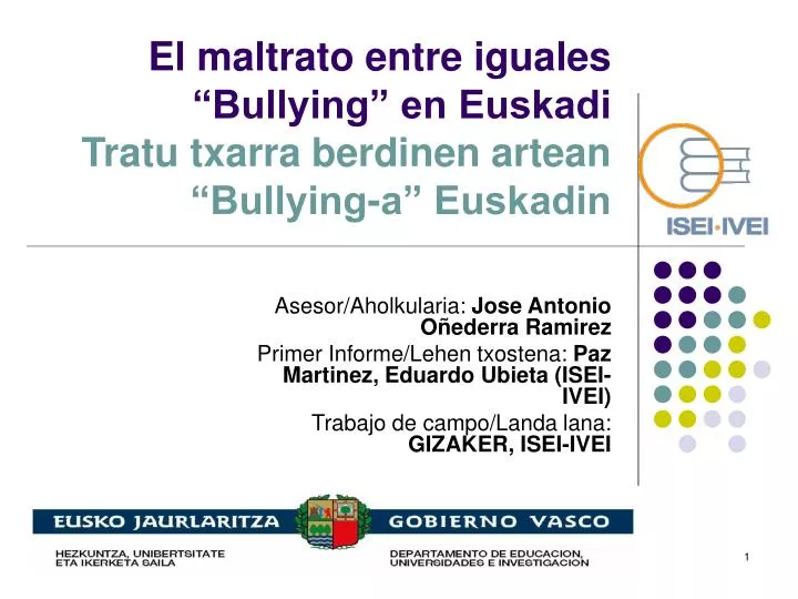 el maltrato entre iguales bullying en euskadi tratu txarra berdinen artean bullying a euskadin