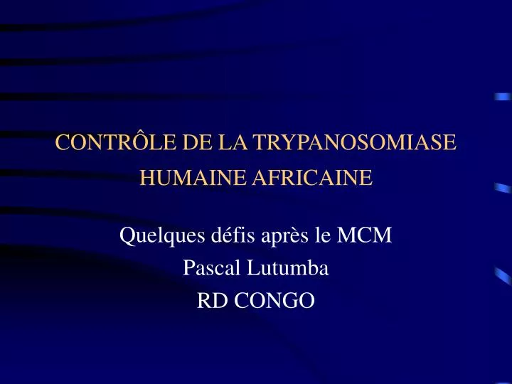 contr le de la trypanosomiase humaine africaine