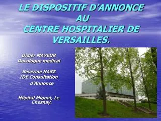 LE DISPOSITIF D’ANNONCE AU CENTRE HOSPITALIER DE VERSAILLES.