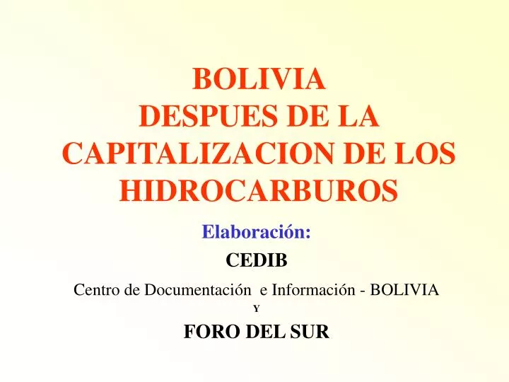 bolivia despues de la capitalizacion de los hidrocarburos