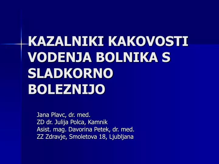 kazal niki kakovosti vodenja bolnika s sladkorno boleznijo