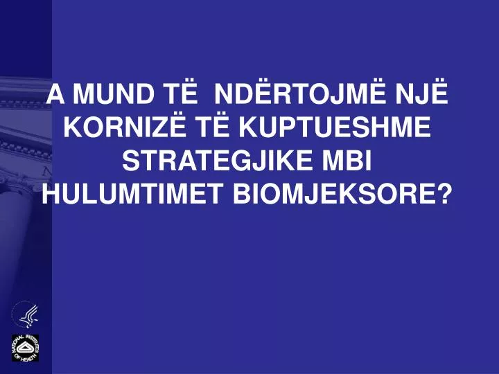 a mund t nd rtojm nj korniz t kuptueshme strategjike mbi hulumtimet biomjeksore