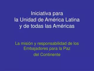 Iniciativa para la Unidad de América Latina y de todas las Américas