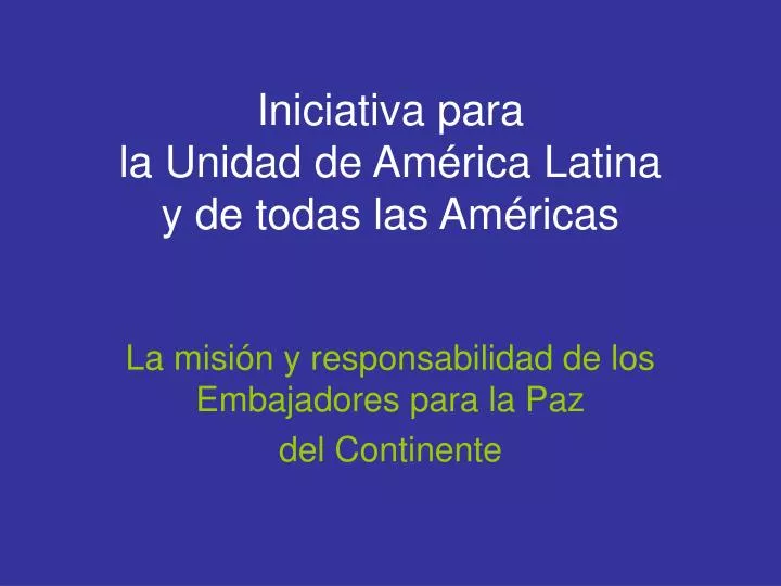 iniciativa para la unidad de am rica latina y de todas las am ricas