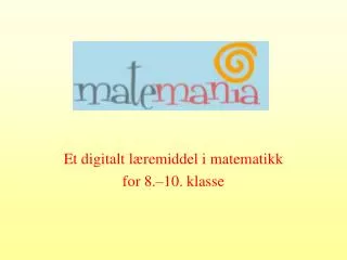 Et digitalt læremiddel i matematikk for 8.–10. klasse