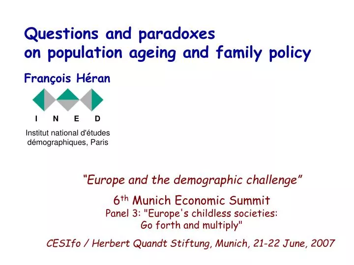 questions and paradoxes on population ageing and family policy fran ois h ran