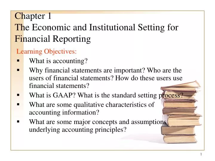 chapter 1 the economic and institutional setting for financial reporting