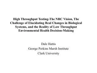 Dale Hattis George Perkins Marsh Institute Clark University