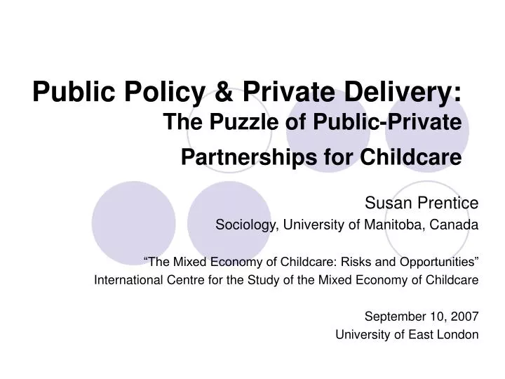 public policy private delivery the puzzle of public private partnerships for childcare