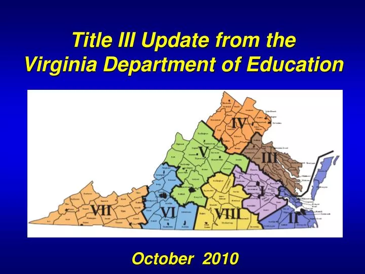 title iii update from the virginia department of education