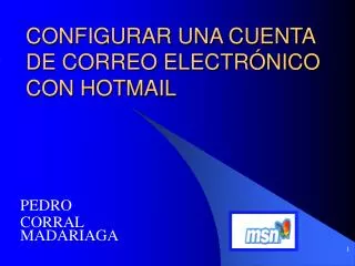 CONFIGURAR UNA CUENTA DE CORREO ELECTRÓNICO CON HOTMAIL
