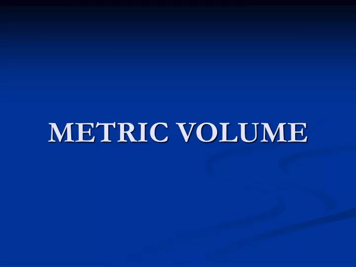 metric volume