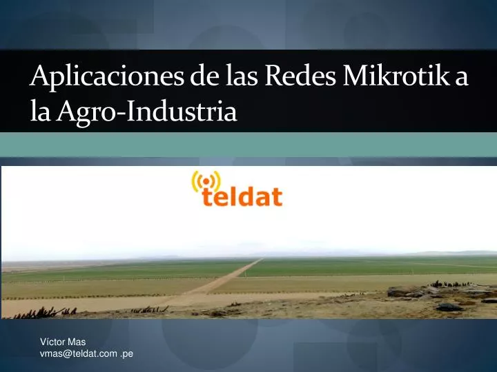 aplicaciones de las redes mikrotik a la agro industria