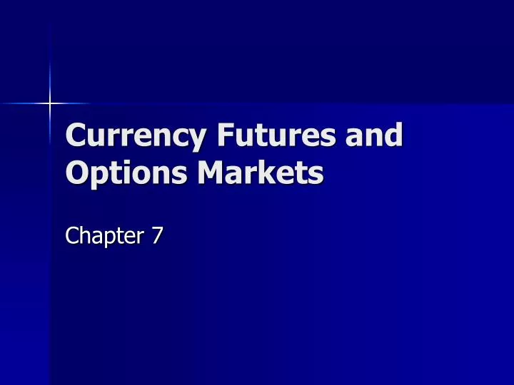 currency futures and options markets
