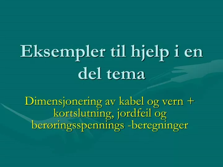 eksempler til hjelp i en del tema