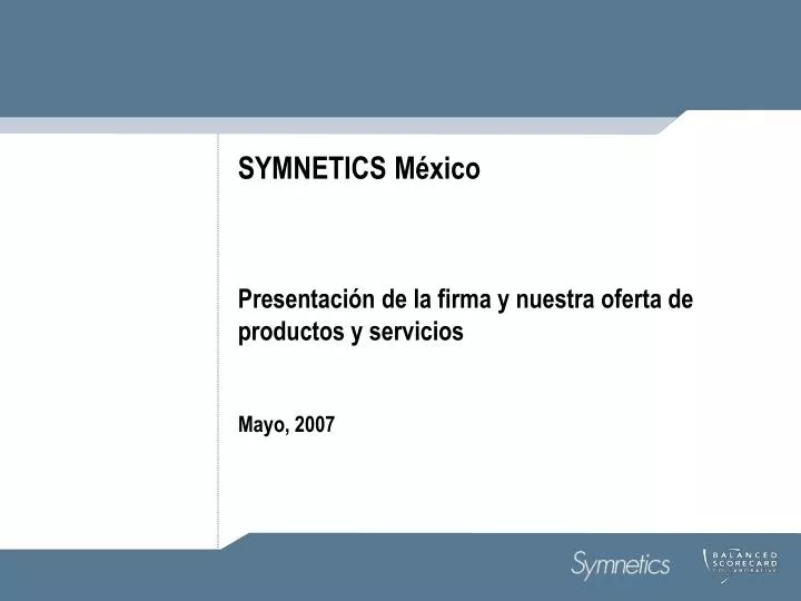 symnetics m xico presentaci n de la firma y nuestra oferta de productos y servicios