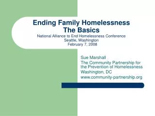 Ending Family Homelessness The Basics National Alliance to End Homelessness Conference Seattle, Washington February 7,