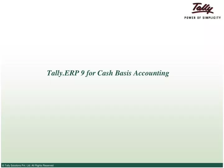 tally erp 9 for cash basis accounting