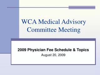 WCA Medical Advisory Committee Meeting