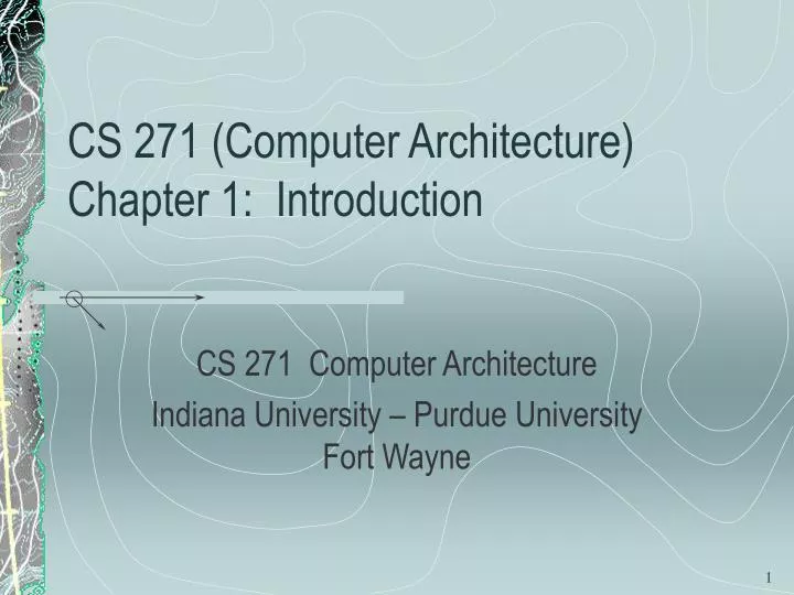 cs 271 computer architecture chapter 1 introduction