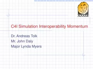 C4I Simulation Interoperability Momentum