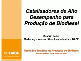 Catalisadores de Alto Desempenho para Produção de Biodiesel