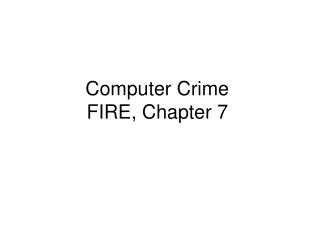 Computer Crime FIRE, Chapter 7