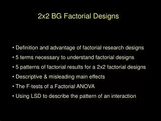 2x2 BG Factorial Designs