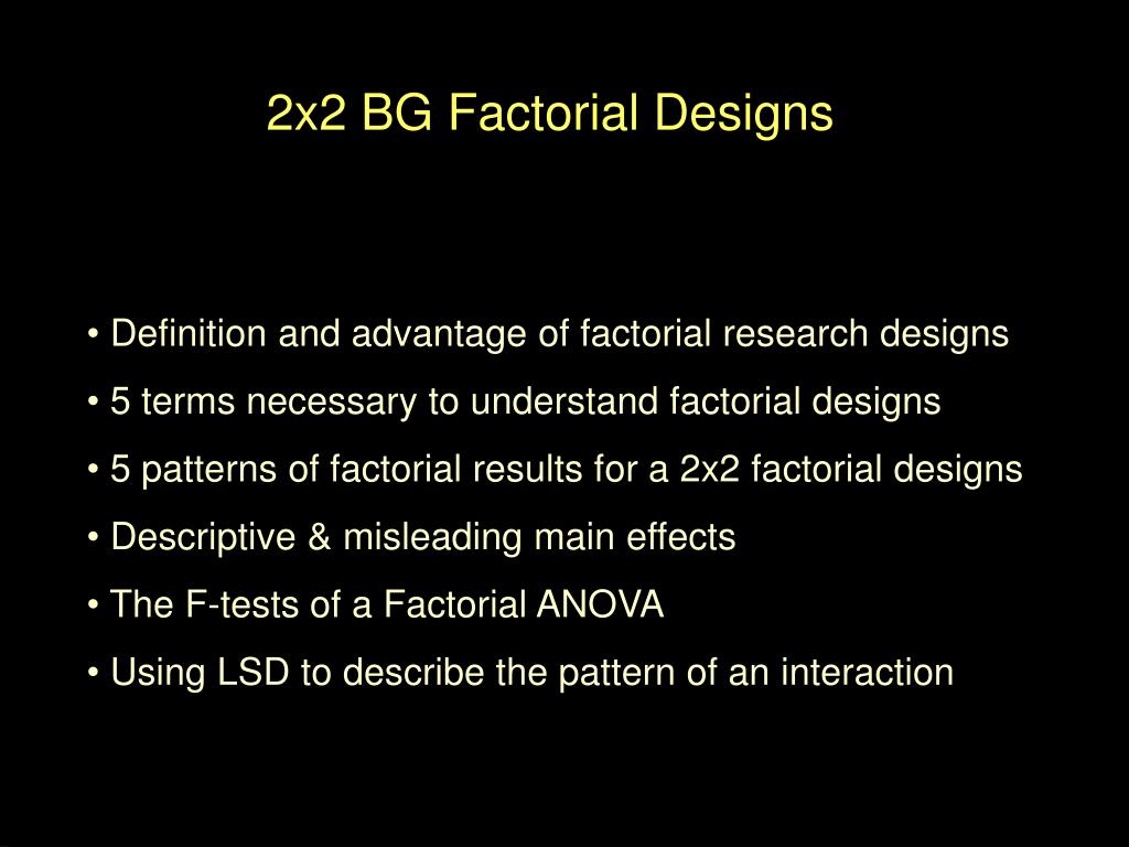 PPT - 2x2 BG Factorial Designs PowerPoint Presentation, free download ...